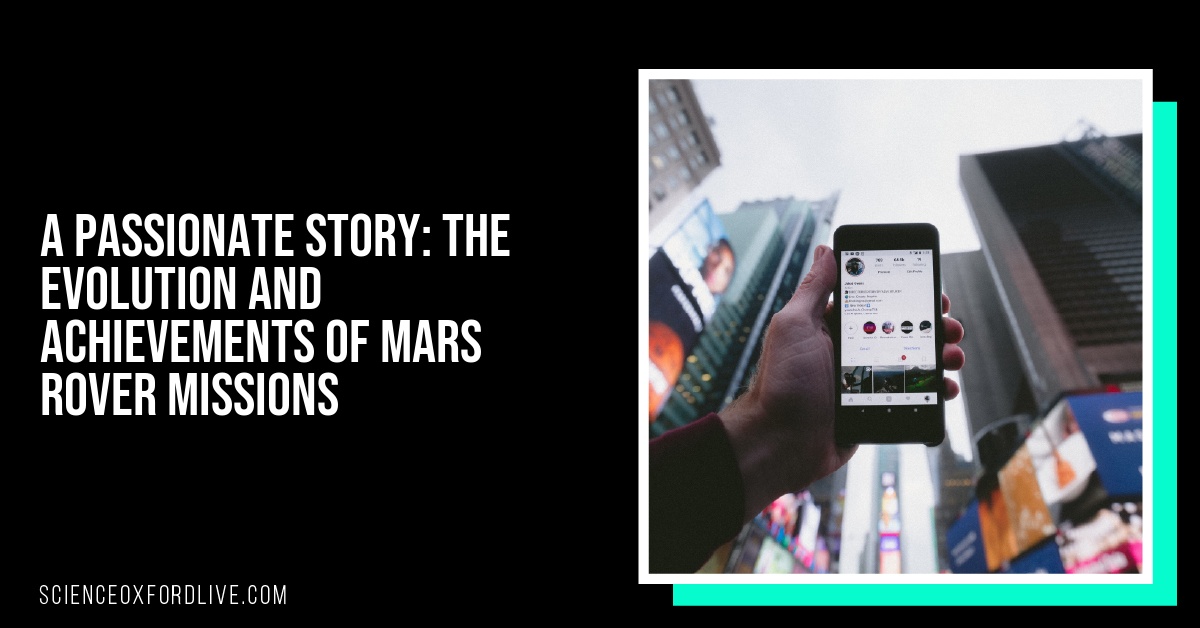 A Passionate Story: The Evolution and Achievements of Mars Rover Missions