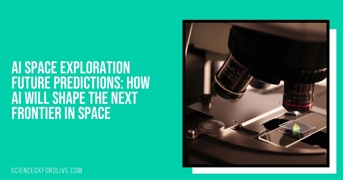 AI Space Exploration Future Predictions: How AI Will Shape the Next Frontier in Space