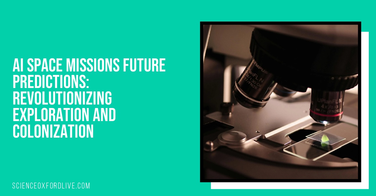 AI Space Missions Future Predictions: Revolutionizing Exploration and Colonization