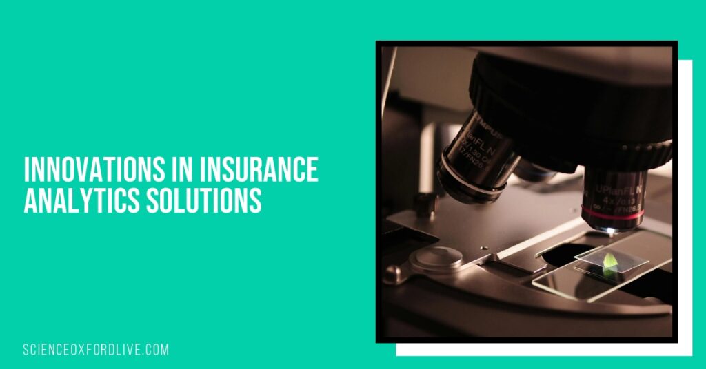 Innovations in Insurance Analytics SolutionS