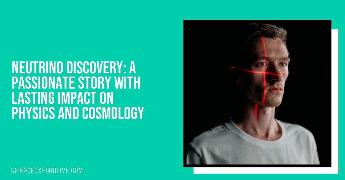 Neutrino Discovery: A Passionate Story with Lasting Impact on Physics and Cosmology