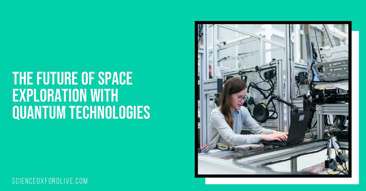 The Future of Space Exploration with Quantum Technologies