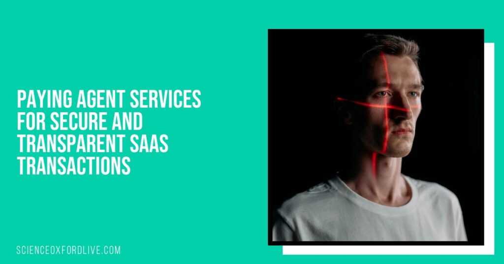 Paying Agent Services for Secure and Transparent SaaS Transactions