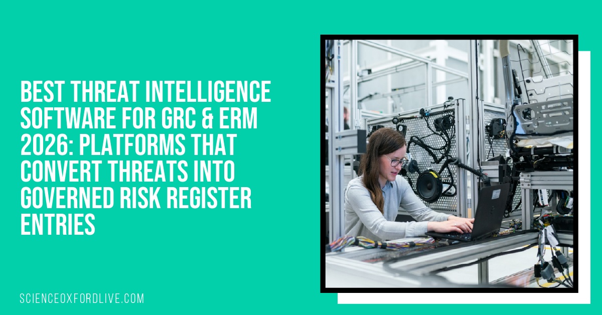 Best Threat Intelligence Software for GRC & ERM 2026: Platforms That Convert Threats into Governed Risk Register Entries
